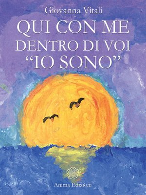 cover image of Qui con me dentro di voi «io sono»